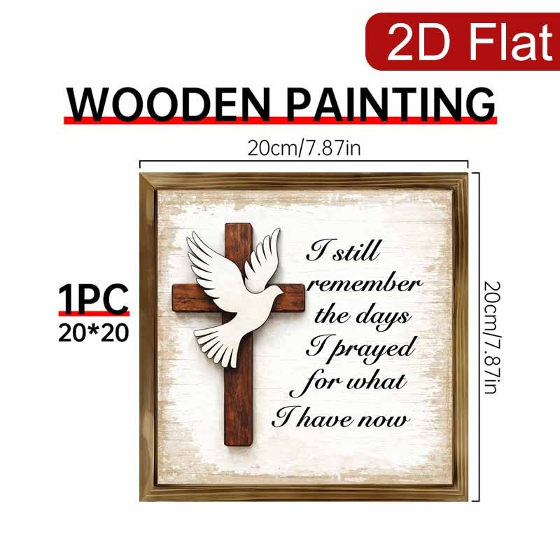 1pc 2D Flat Dove and Cross Wooden Sign | Ornate Framed Prayer Wall and Tabletop Décor with Inspirational Verse "I Still Remember When I Prayed for What I Have Now" | Religious Gift for Church, Christmas, or Easter | 2D Flat